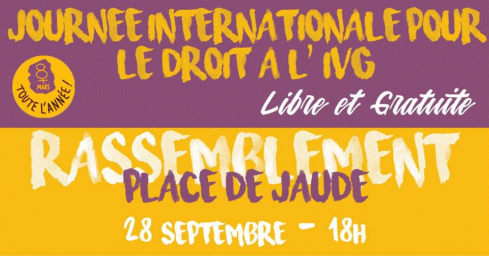 28 Septembre JournÉe Internationale Pour Le Droit À Lavortement 