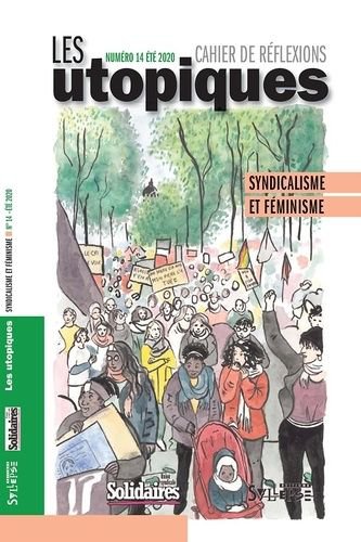 couverture du n°14 des Utopiques - syndicalisme et féminisme - été 2020
