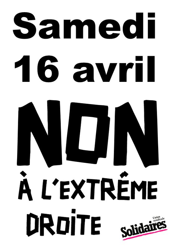 Samedi 16 avril non à l&#x27;extrême droite